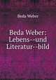Beda Weber: Lebens--und Literatur--bild, Beda Weber 