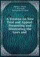 A Treatise on New Trial and Appeal: Presenting and Illustrating the Laws and ., Robert Y. Hayne, J . R. Pringle, William Harvey Hyatt 