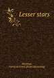 Lesser stars, Hastings, Fanny de Groot. [from old catalog] 