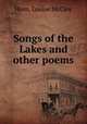 Songs of the Lakes and other poems, Horn, Louise McCloy 