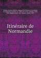 Itineraire de Normandie, Francois Nicolas Baudot 