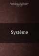 Systeme, Roussel, Pierre, 1742-1802,Alibert, Jean Louis Marie Albert, baron, 1766?-1837 