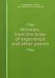Wrinkles; from the brow of experience and other poems, Woodmansee, James, 1814-1887. [from old catalog] 