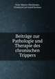 Beitrage zur Pathologie und Therapie des chronischen Trippers, Felix Martin Oberlander 