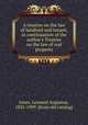 A treatise on the law of landlord and tenant, in continuation of the author