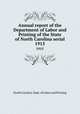 Annual report of the Department of Labor and Printing of the State of North Carolina serial. 1915, North Carolina. Dept. of Labor and Printing 