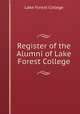 Register of the Alumni of Lake Forest College, Lake Forest College 