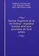 Sainte Tryphine et le roi Arthur : mystere breton end eux journees et huit actes, Sainte Tryphine 