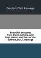 Beautiful thoughts from Greek authors, with Engl. transl. and lives of the authors, by C.T. Ramage, Craufurd Tait Ramage 