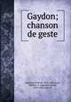 Gaydon; chanson de geste, Francis Guessard 