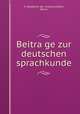 Beitra?ge zur deutschen sprachkunde, K. Akademie der wissenschaften, Berlin 