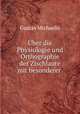Uber die Physiologie und Orthographie der Zischlaute mit besonderer ., Gustav Michaelis 
