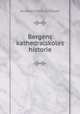 Bergens kathedralskoles historie, Andreas Emil Erichsen 