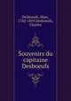 Souvenirs du capitaine Desboeufs, Desboeufs, Marc, 1782-1859,Desboeufs, Charles 