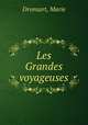 Les Grandes voyageuses, Dronsart, Marie 