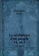 La rvlatrice d`un peuple. 15, pt.1, Glaesener, Henri 