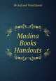 Madina Books Handouts, Br Asif and Yusuf Jamal 