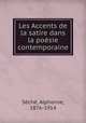 Les Accents de la satire dans la poesie contemporaine, Alphonse Seche 