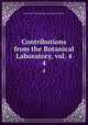 Contributions from the Botanical Laboratory, vol. 4. 4, University of Pennsylvania. Botanical Laboratory 