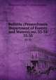 Bulletin (Pennsylvania Department of Forests and Waters), no. 33-35. 33-35, Pennsylvania. Dept. of forests and waters 