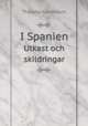 I Spanien. Utkast och skildringar, Theodor Lindblom 