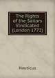 The Rights of the Sailors Vindicated (London 1772), Nauticus 