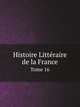 Histoire Littraire de la France. Tome 16, Charles Clemencet 