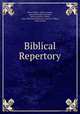 Biblical Repertory, Peter Walker, Charles Hodge, Lyman Hotchkiss Atwater, Henry Boynton Smith, James Manning Sherwood, Jonas M. Libbey, John Forsyth 