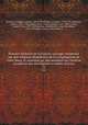 Histoire litteraire de la France; ouvrage commence par des religieux benedictins de la Congregation de Saint Maur, et continue par des membres du l