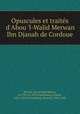 Opuscules et traites d