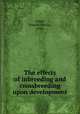 The effects of inbreeding and crossbreeding upon development, Jones, Donald Forsha, 1890- 