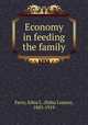 Economy in feeding the family, Ferry, Edna L. (Edna Louise), 1883-1919 