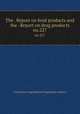 The . Report on food products and the . Report on drug products. no.227, Connecticut Agricultural Experiment Station 