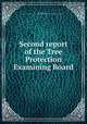 Second report of the Tree Protection Examining Board, Britton, Wilton Everett, 1868-1939,Connecticut Agricultural Experiment Station. Tree Protection Examining Board 