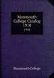 Monmouth College Catalog. 1910, Monmouth College 