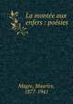 La montee aux enfers : poesies, Magre, Maurice, 1877-1941 