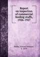 Report on inspection of commercial feeding stuffs, 1926-1927, Bailey, Edward Monroe, b. 1879 