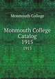 Monmouth College Catalog. 1915, Monmouth College 