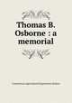 Thomas B. Osborne : a memorial, Connecticut Agricultural Experiment Station 