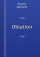 Oblation, Thiriet, Edmond 