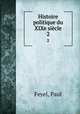 Histoire politique du XIXe sicle. 2, Feyel, Paul 