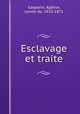 Esclavage et traite, Agenor Gasparin 