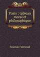 Paris : tableau moral et philosophique, Fournier-Verneuil 