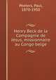 Henry Beck de la Compagnie de Jsus, missionnaire au Congo belge, Peeters, Paul, 1870-1950 