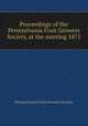Proceedings of the Pennsylvania Fruit Growers Society, at the meeting 1871, Pennsylvania Fruit Growers Society 