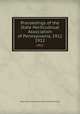 Proceedings of the State Horticultrual Association of Pennsylvania, 1912. 1912, State Horticultural Association of Pennsylvania 
