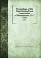 Proceedings of the State Horticultrual Association of Pennsylvania, 1917. 1917, State Horticultural Association of Pennsylvania 