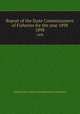 Report of the State Commissioners of Fisheries for the year 1898. 1898, Pennsylvania. State Commissioners of Fisheries 