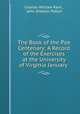 The Book of the Poe Centenary: A Record of the Exercises at the University of Virginia January ., Charles William Kent , John Shelton Patton 