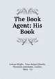 The Book Agent: His Book, Joshua Wright, Titus Keiper] [Smith, Thomson and Smith, Corlies , Macy & Co 